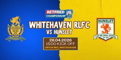 vs Hunslet<br />26th April 2026<br />3PM KICK OFF